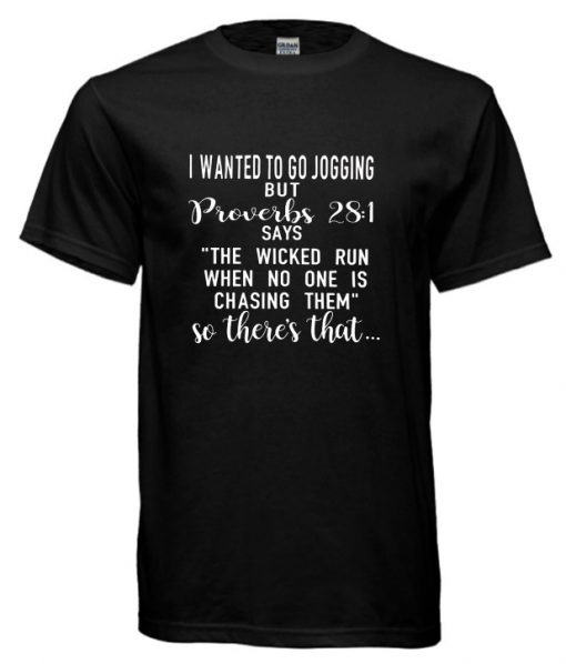 I wanted to go jogging RS T shirt