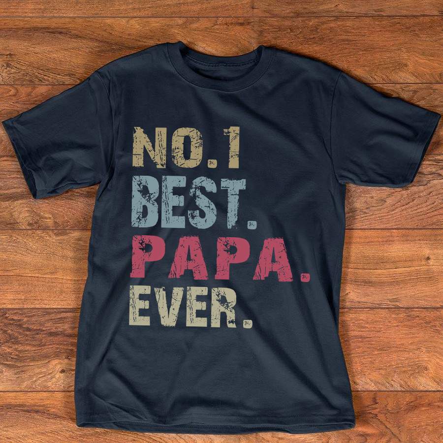 Personalized No 1 Best Papa Ever Shirt