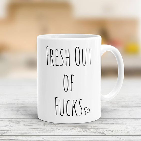 Fresh Out of Fucks, Coffee Mug, Mature, Zero Fucks, Fresh Outta Fucks, Fuck, Zero Fox Given, Fuck Funny Mugs, Sarcastic Mugs