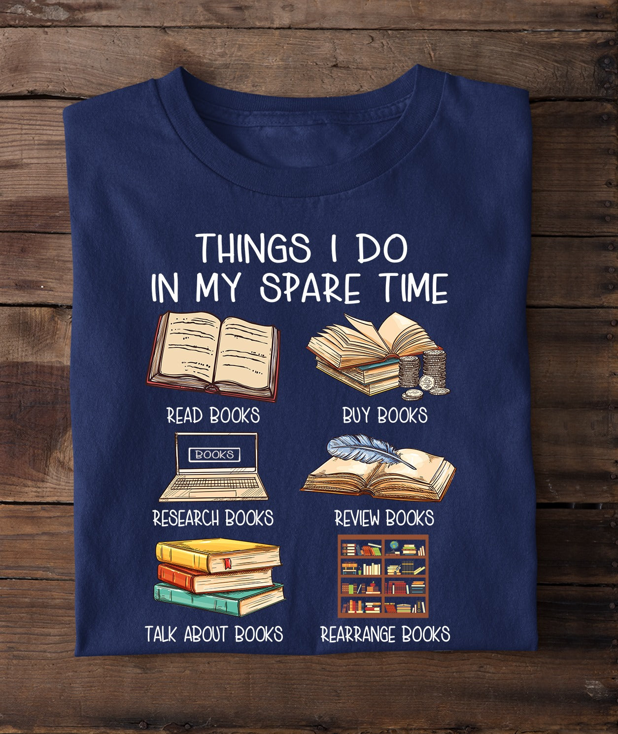 Funny Things I Do In My Spare Time Book Lovers Standard/Premium T-Shirt Hoodie