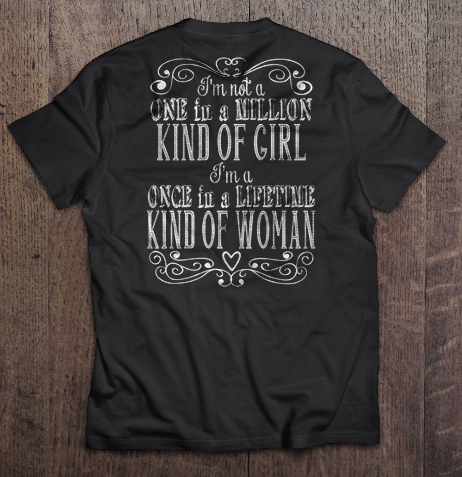 I’m Not A One In A Million Kind Of Girl Gift Men Women Standard/Premium T-Shirt