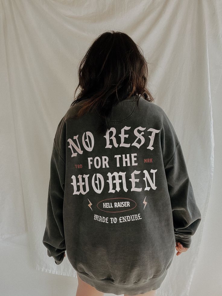 No Rest For The Women Crewneck Sweatshirt  For Men  For Women