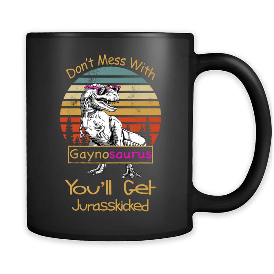 Don’t Mess With Gaynosaurus You’ll Get Jurasskicked, Vintage Dinosaur – Full-Wrap Coffee Black Mug