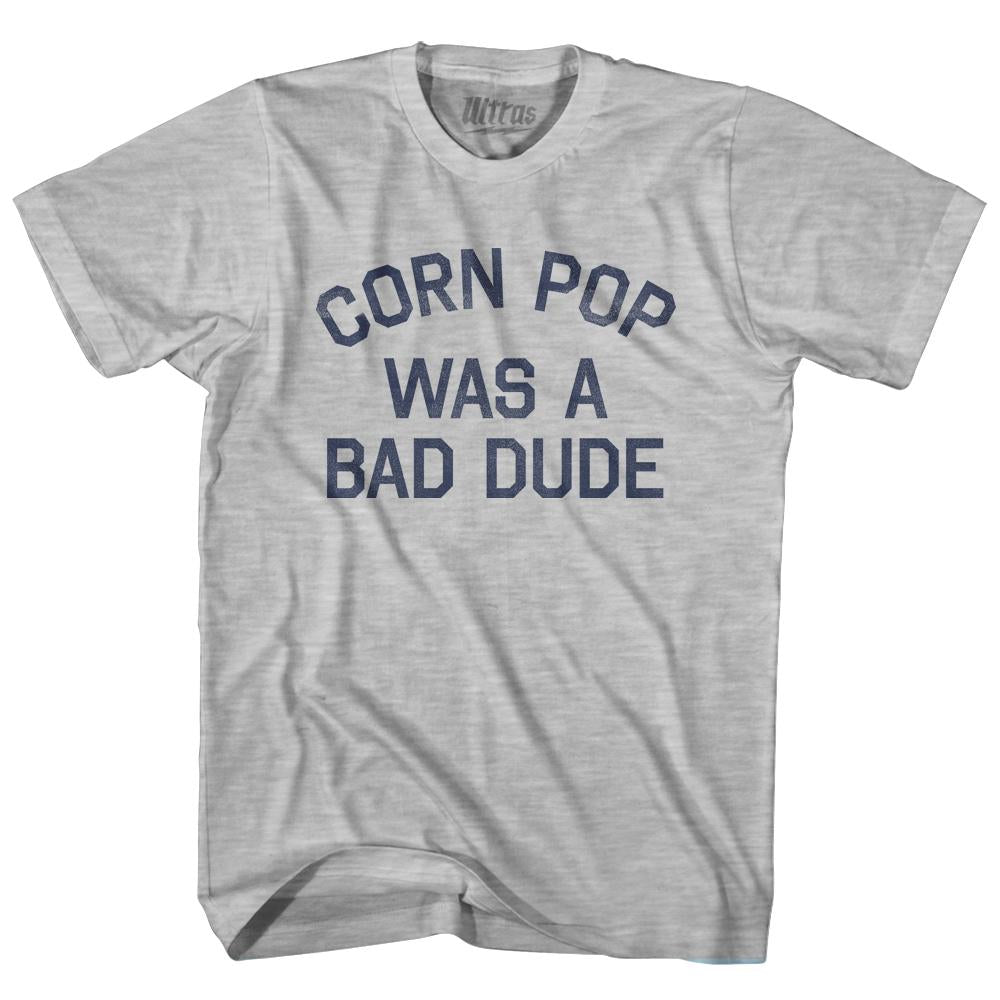 Corn Pop Was A Bad Dude Womens Cotton Junior Cut T-Shirt