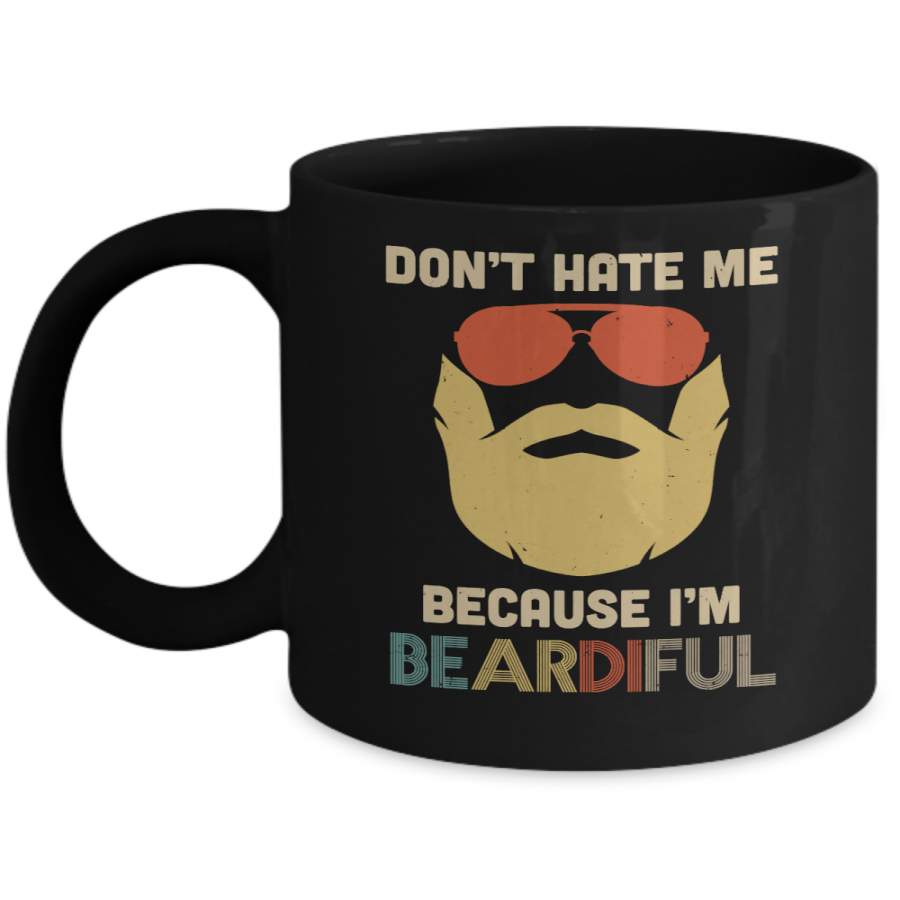 Vintage Don’t Hate Me Because Im Beardiful Funny Beard Mug