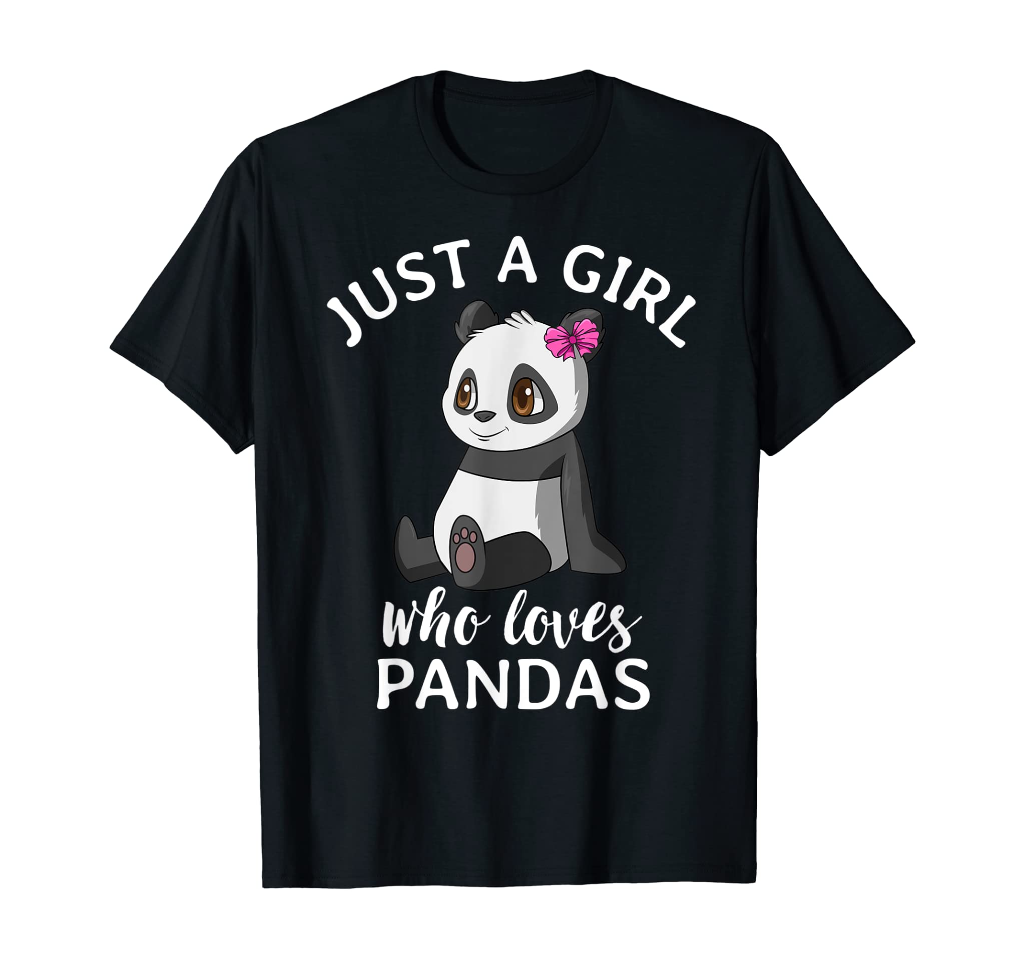 Cute Panda T Shirts For Girls Just A Girl Who Loves Pandas T-Shirt