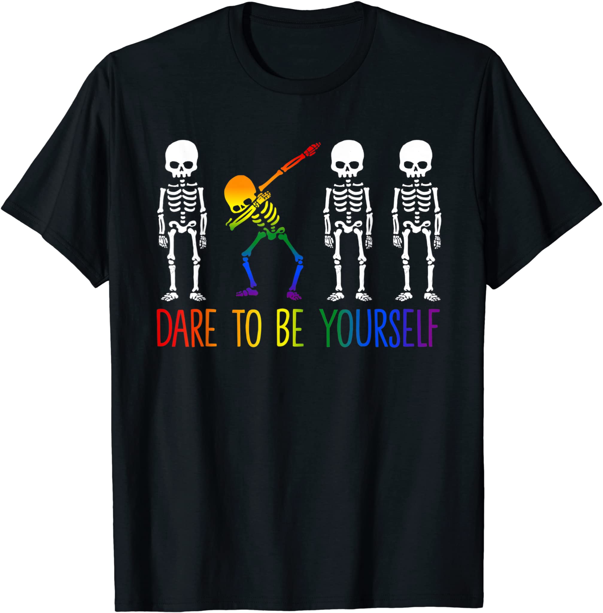 Dare To Be Yourself Shirt | Cute Lgbt Pride T-Shirt