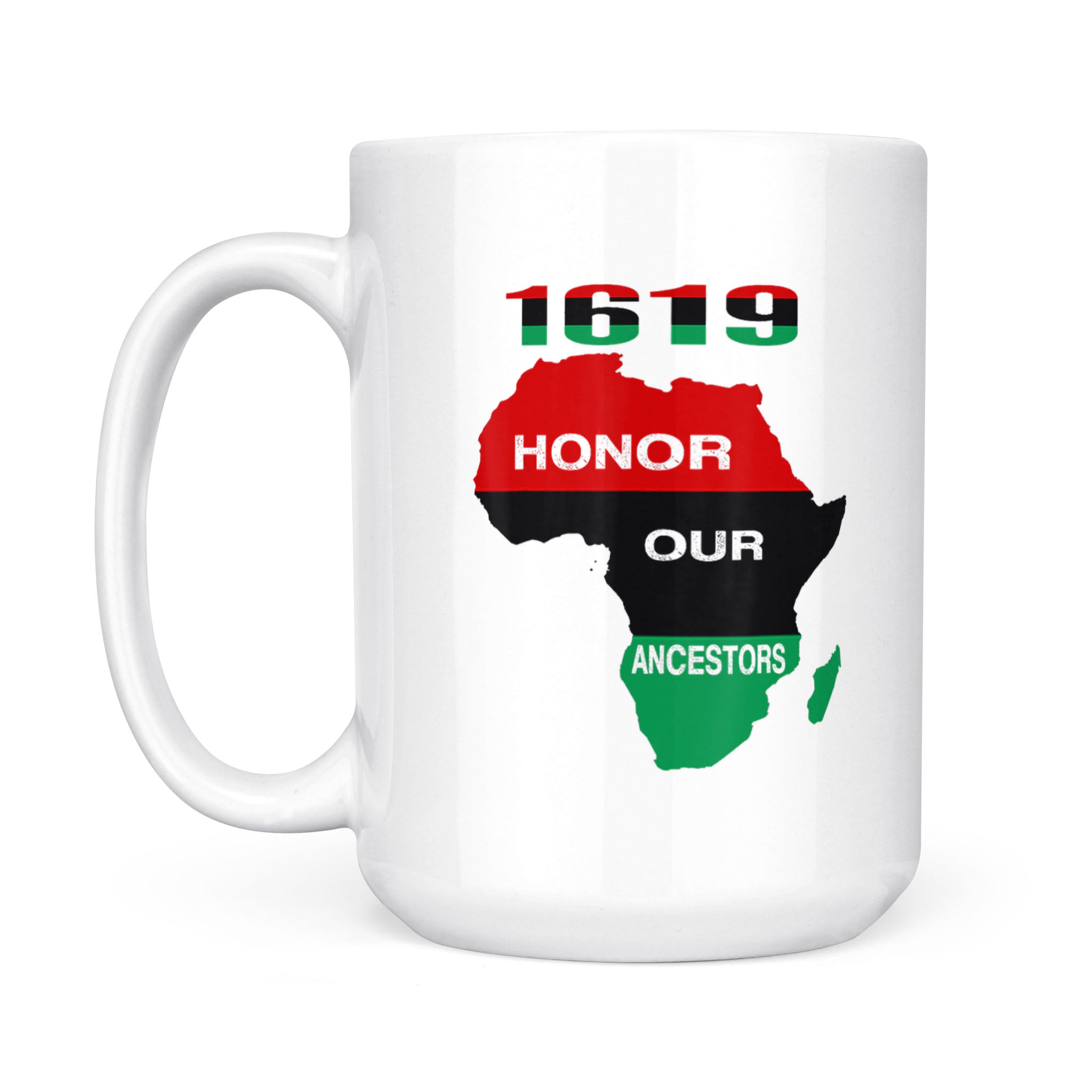 1619 Honor Our Ancestors Black History Month Africa Flag – White Mug