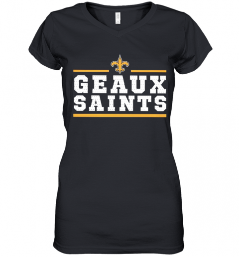 Geaux New Orleans Saints Women’S V-Neck T-Shirt