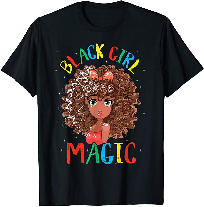 Proud African American Proud Black Girl Magic Gift T-Shirt