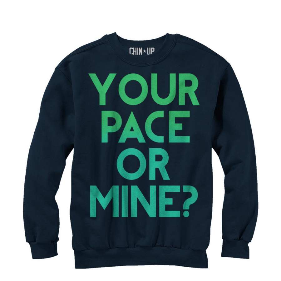 CHIN UP Women’s Your Pace or Mine  Sweatshirt Navy