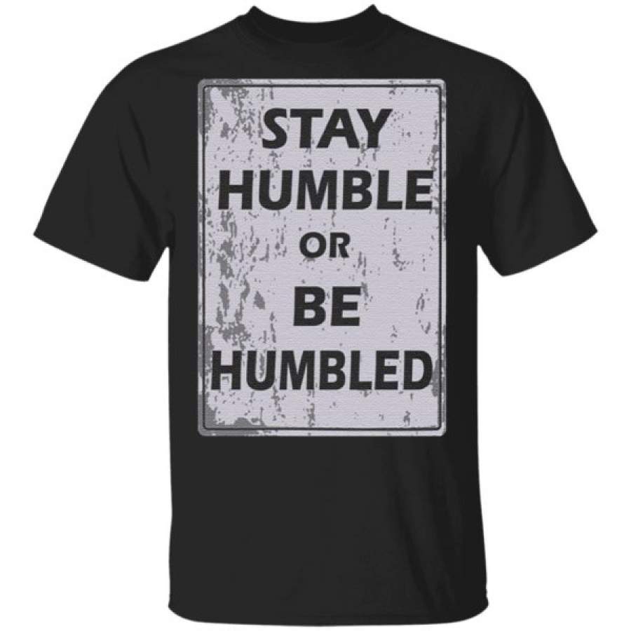 Johnny Depp Stay Humble Or Be Humbled Hot T-Shirt