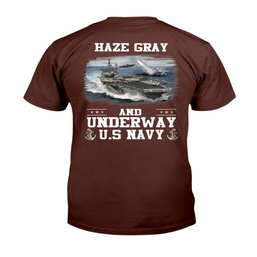 US Navy Haze Gray And Underway Shirt Proud US Navy Veteran T-Shirt ...