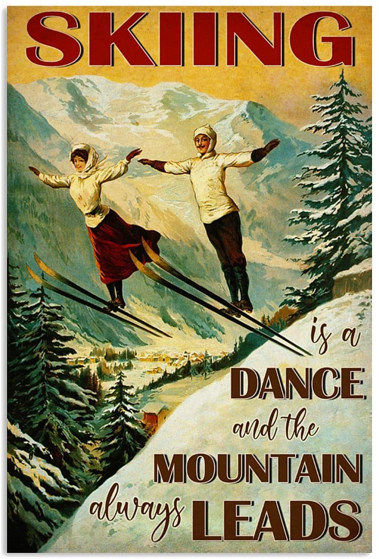 Vintage Couple Skiing – Skiing Is A Dance And Moutain Always Leads Poster Art Print      Home Decor Gift For Men Women Family Friend On Birthday Xmas