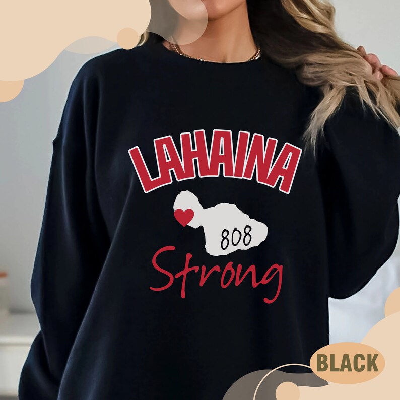 Maui Strong Sweatshirt, Support For Hawaii Fire Victims, Maui Sweatshirt, Maui Wildfire Relief, All Profits Will Be Donated, Hawaii Crewneck Sws1992