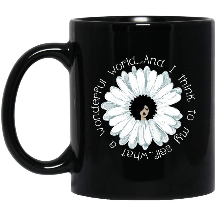 What A Wonderful World And I Think To My Self Melanin Women Coffee Mug