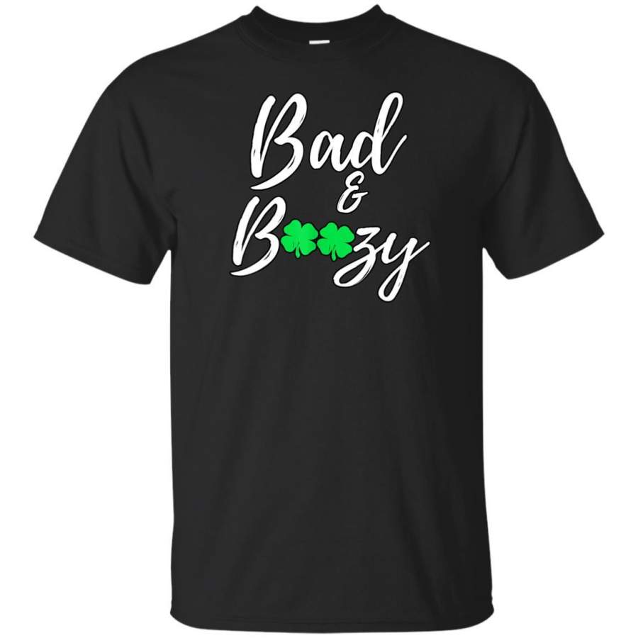 Bad and Boozy Funny St Patricks Day T-shirt