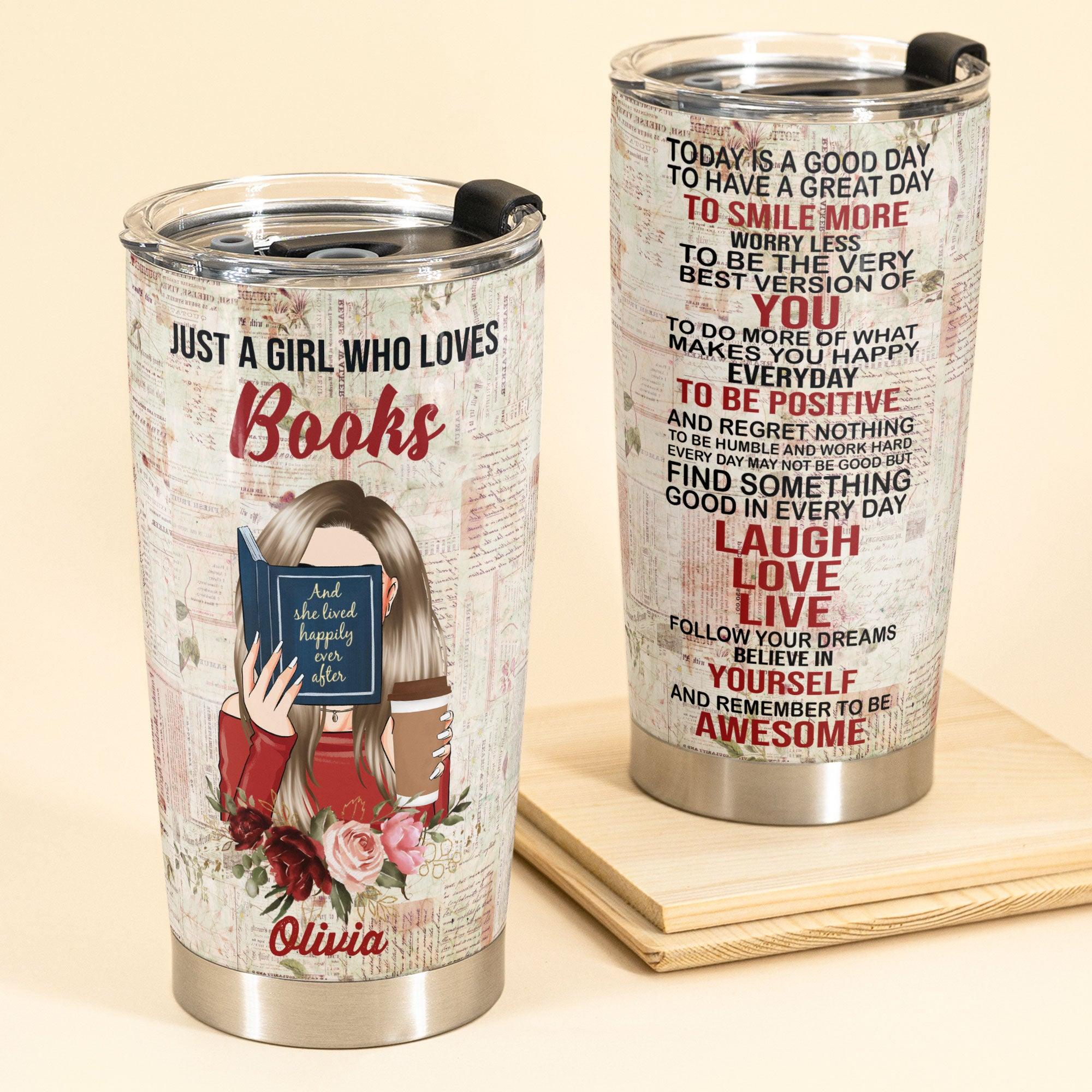 A Good Day To Read – Personalized Tumbler Cup – Birthday & Christmas Gift For Book Lovers