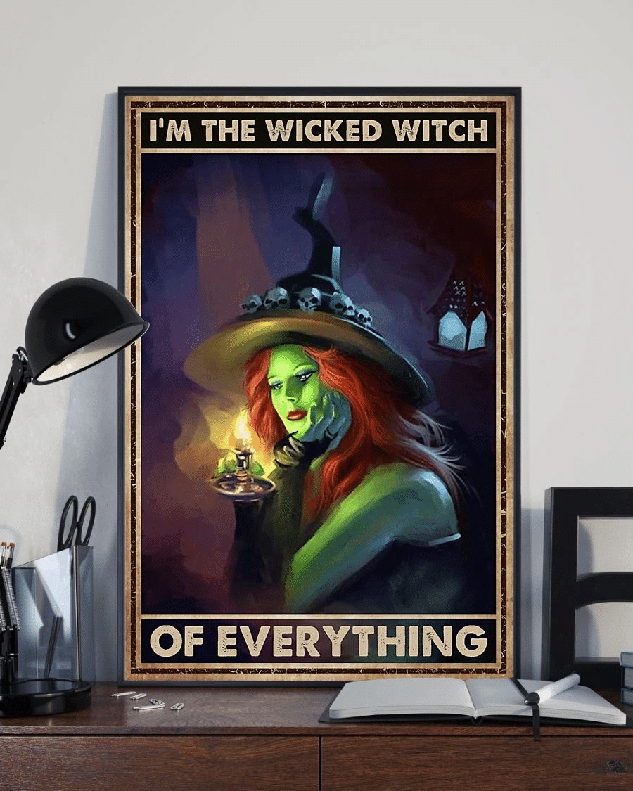 Witch Im The Wicked Witch Of Everything Poster Canvas – Vintage Home Decor Wall Art Evg81025