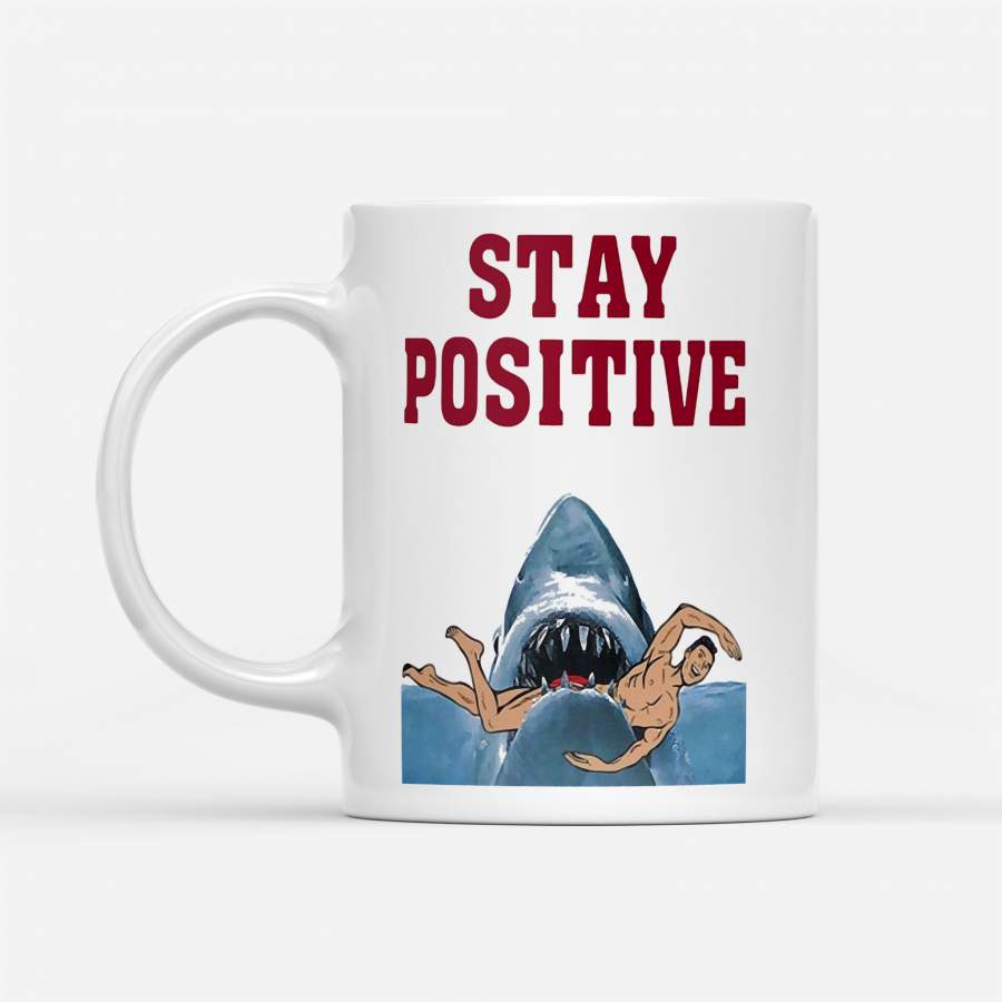 Shark Stay Positive – White Mug