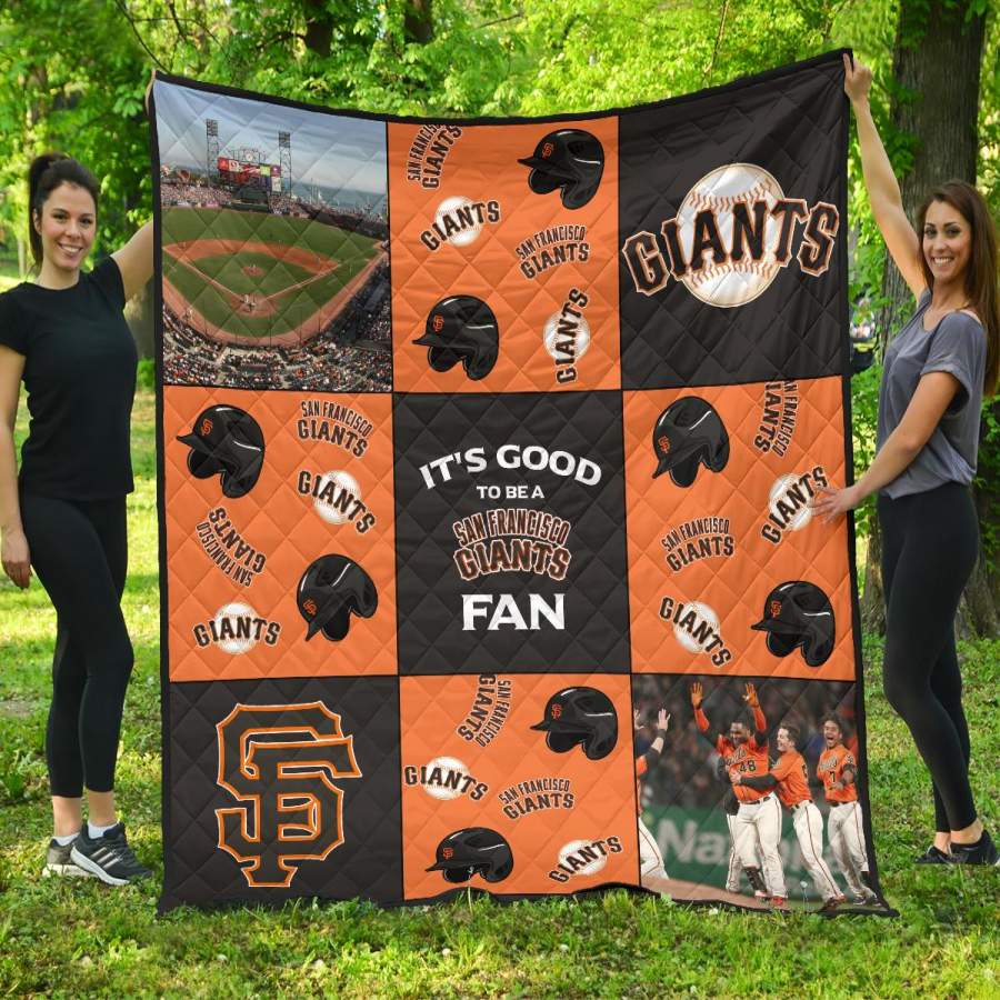 It’s Good To Be A San Francisco Giants Fan Quilt