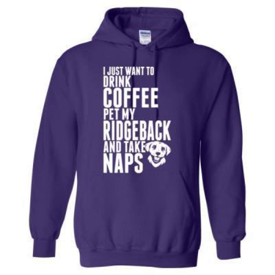 AGR Just Want To Drink Coffee Pet My Ridgeback Dog Take Naps – Heavy Blend™ Hooded Sweatshirt