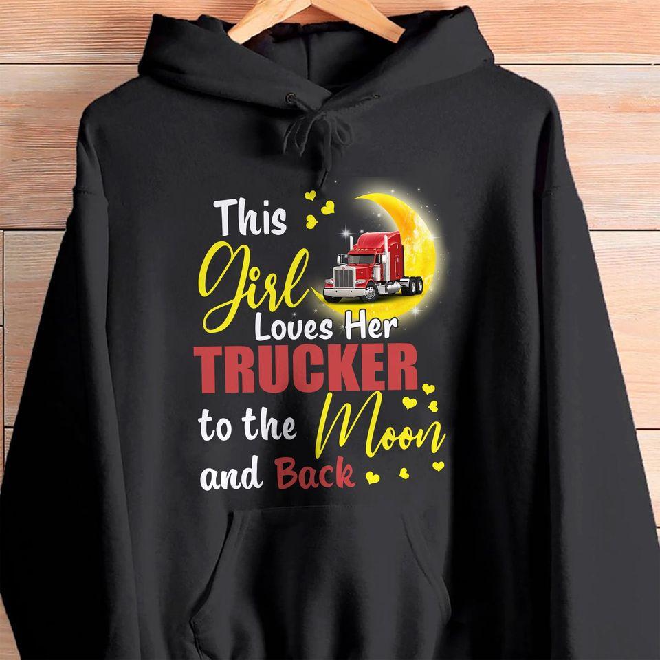 This Girl Loves Her Trucker To The Moon And Back Standard Hoodie