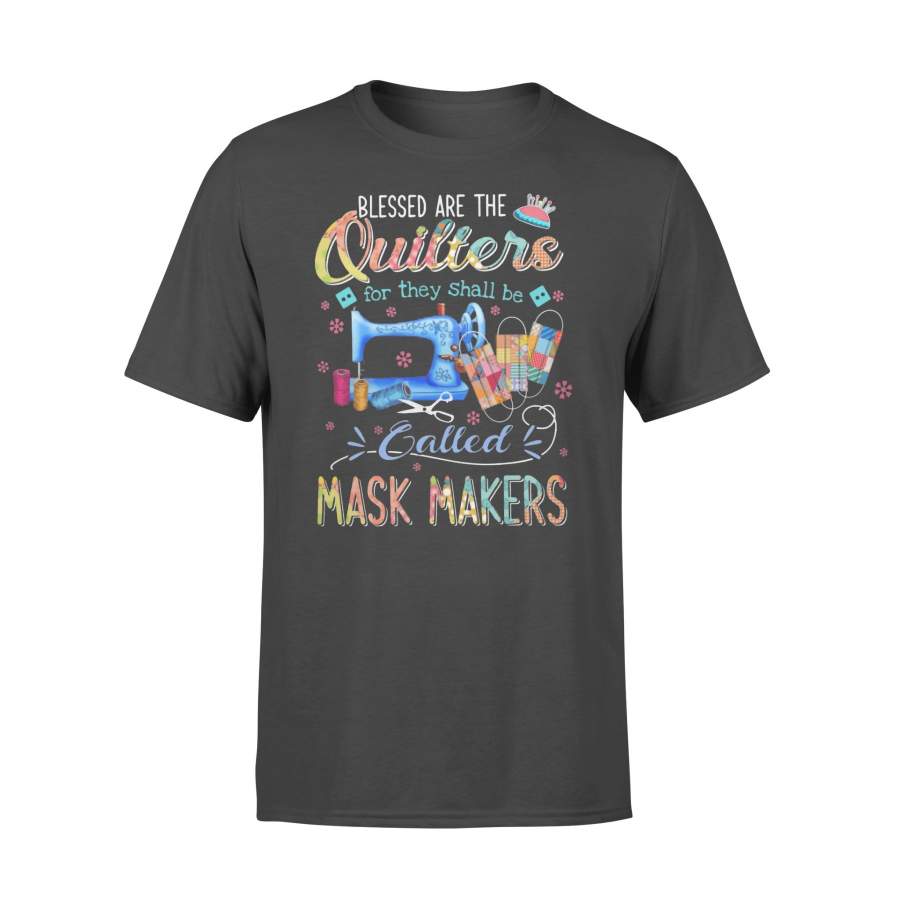 Blessed Are The Quilters For They Shall Be Called Mask Makers T-shirt