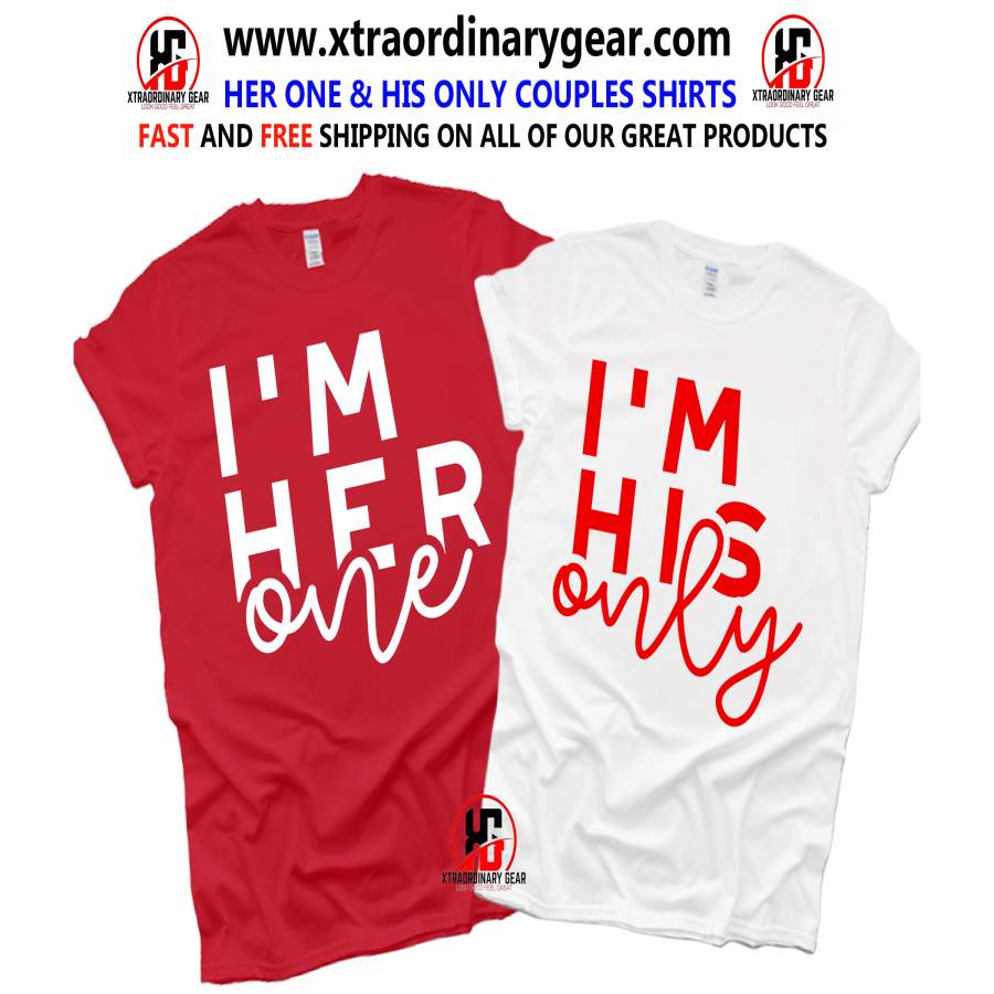 (I’m Her One and I’m His Only) Couple Shirts, Anniversary Shirts, Couple Shirts, Anniversary Hubby and wife, Matching Couple, Gift for her, Gift for him (FREE SHIPPING)