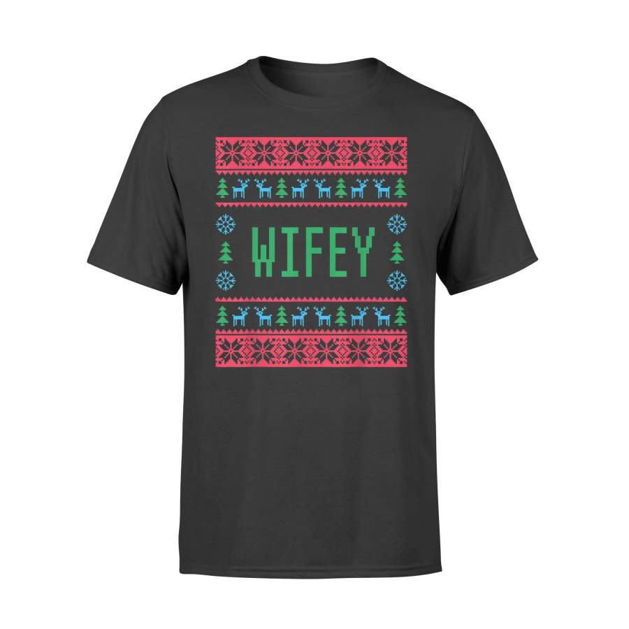 Wifey Ugly Christmas Sweater Matching Family Pajamas T-Shirt – Standard T-shirt