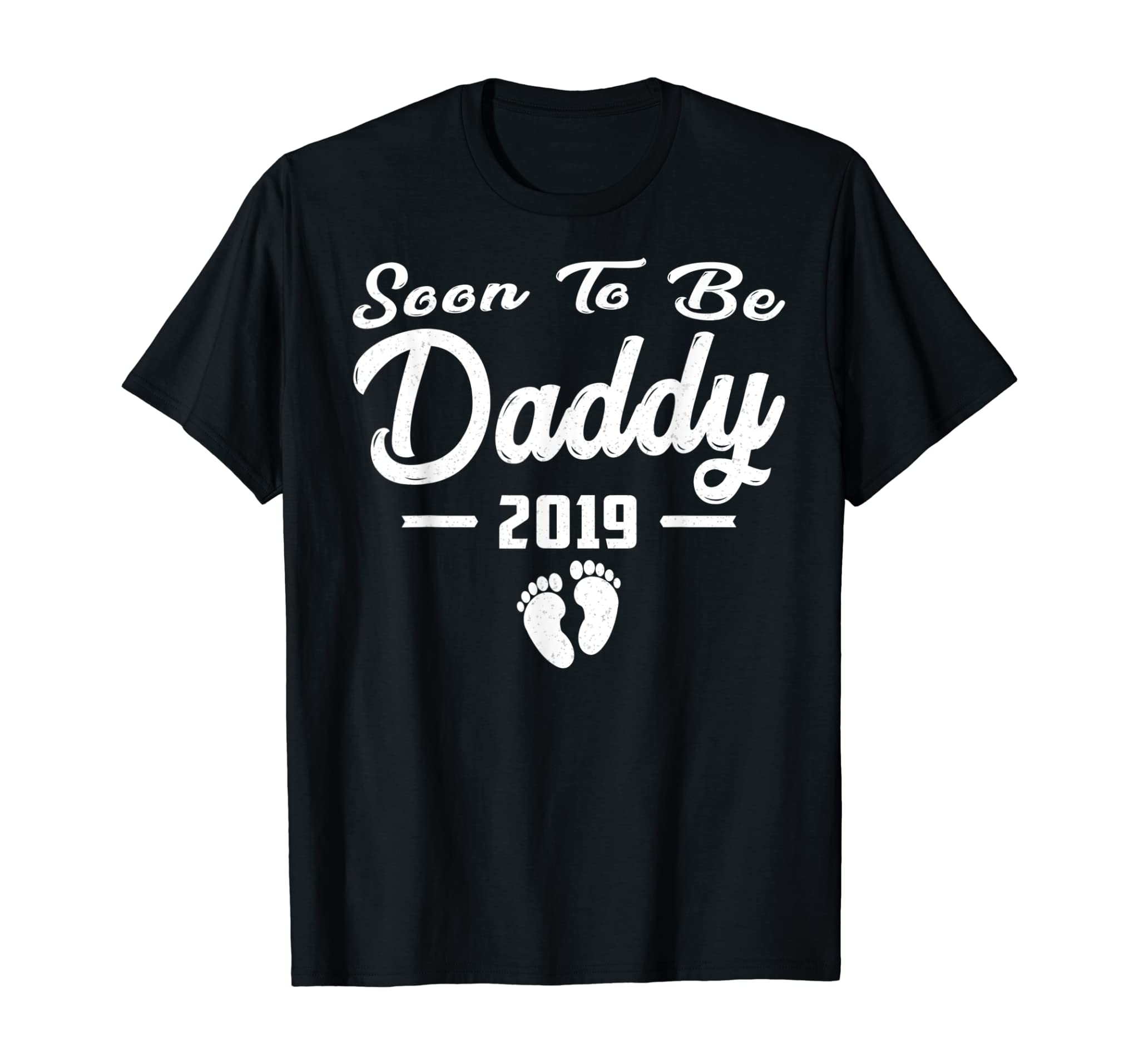 Funny Soon To Be Daddy New Baby 2019 Shirt Father Day Gifts