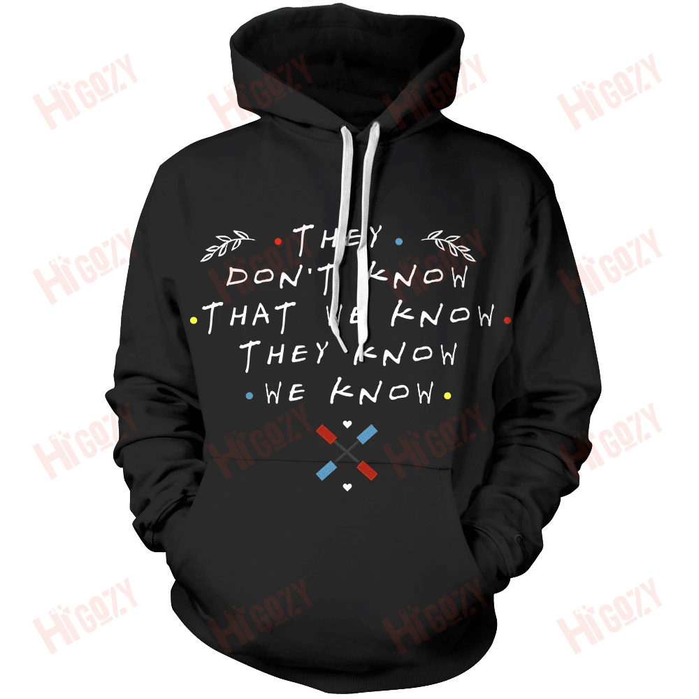 They Don’T Know That We Know Unisex Pullover Hoodie