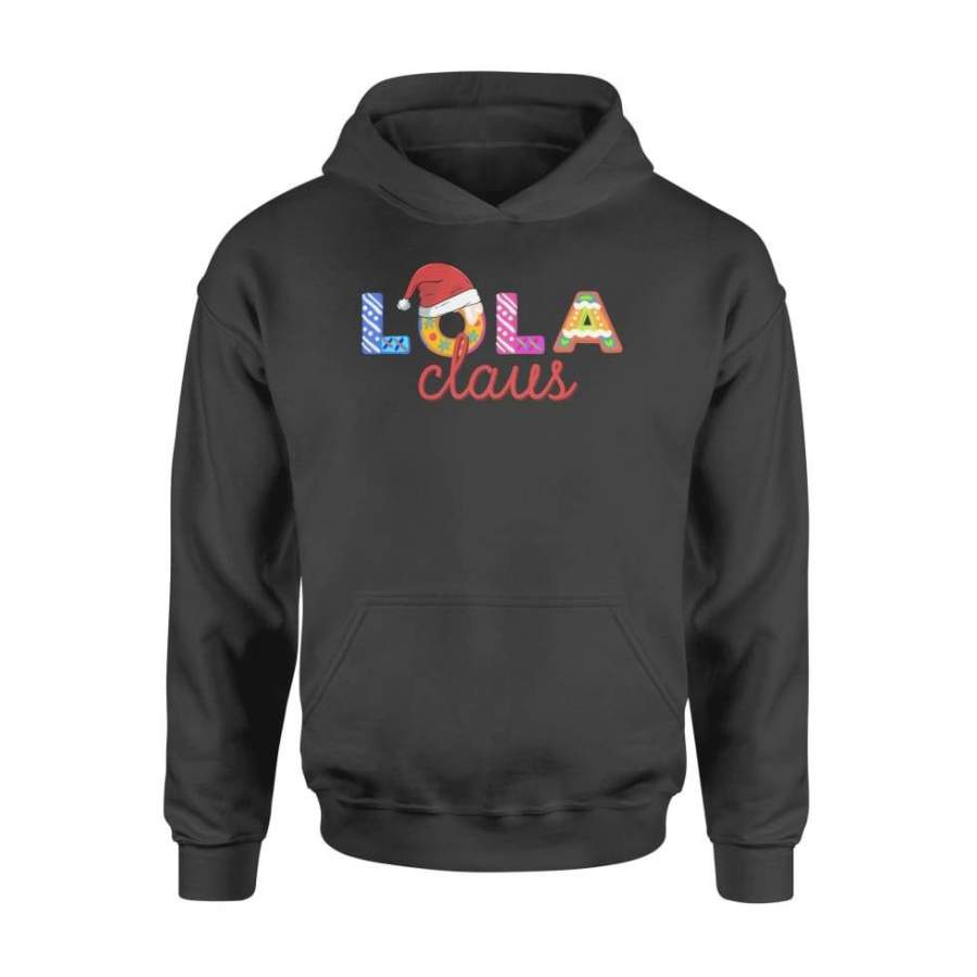 Claus Lola Christmas Gift For Grandma – Standard Hoodie