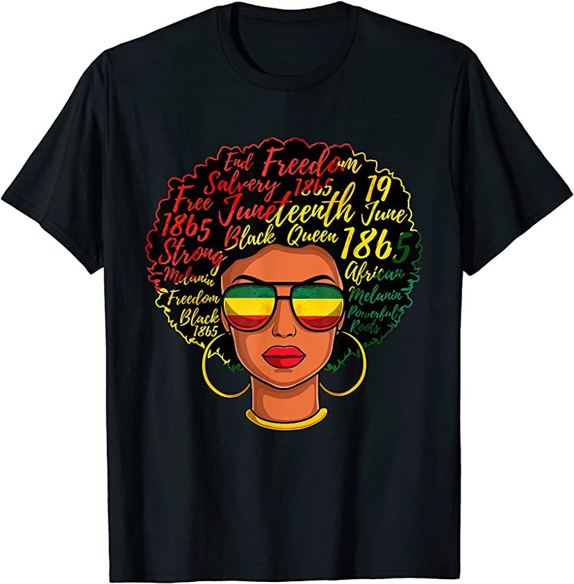 Juneteenth Freedom Day 1865 Afro Word Art Black Queen T-Shirt