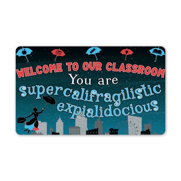 Welcome To Our Classroom You Are Supercalifragilistic Expialidocious All Over Printed Doormat, Classroom Decor