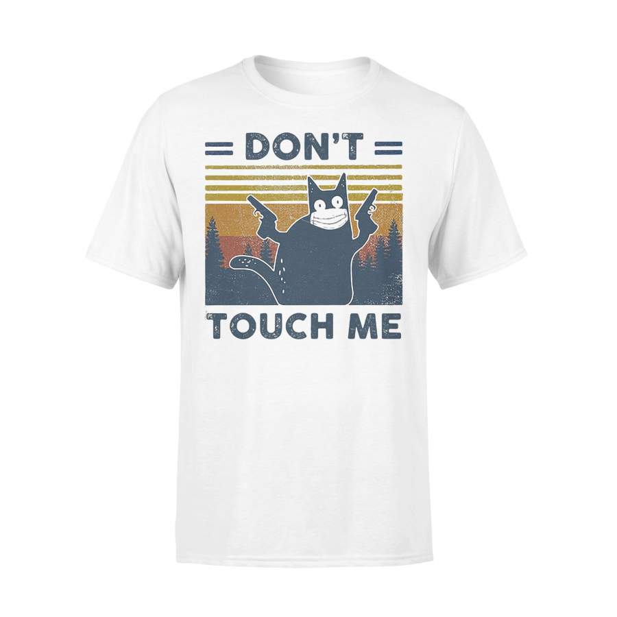 Dont Touch Me Pewpew Cat Vintage Retro T-shirt