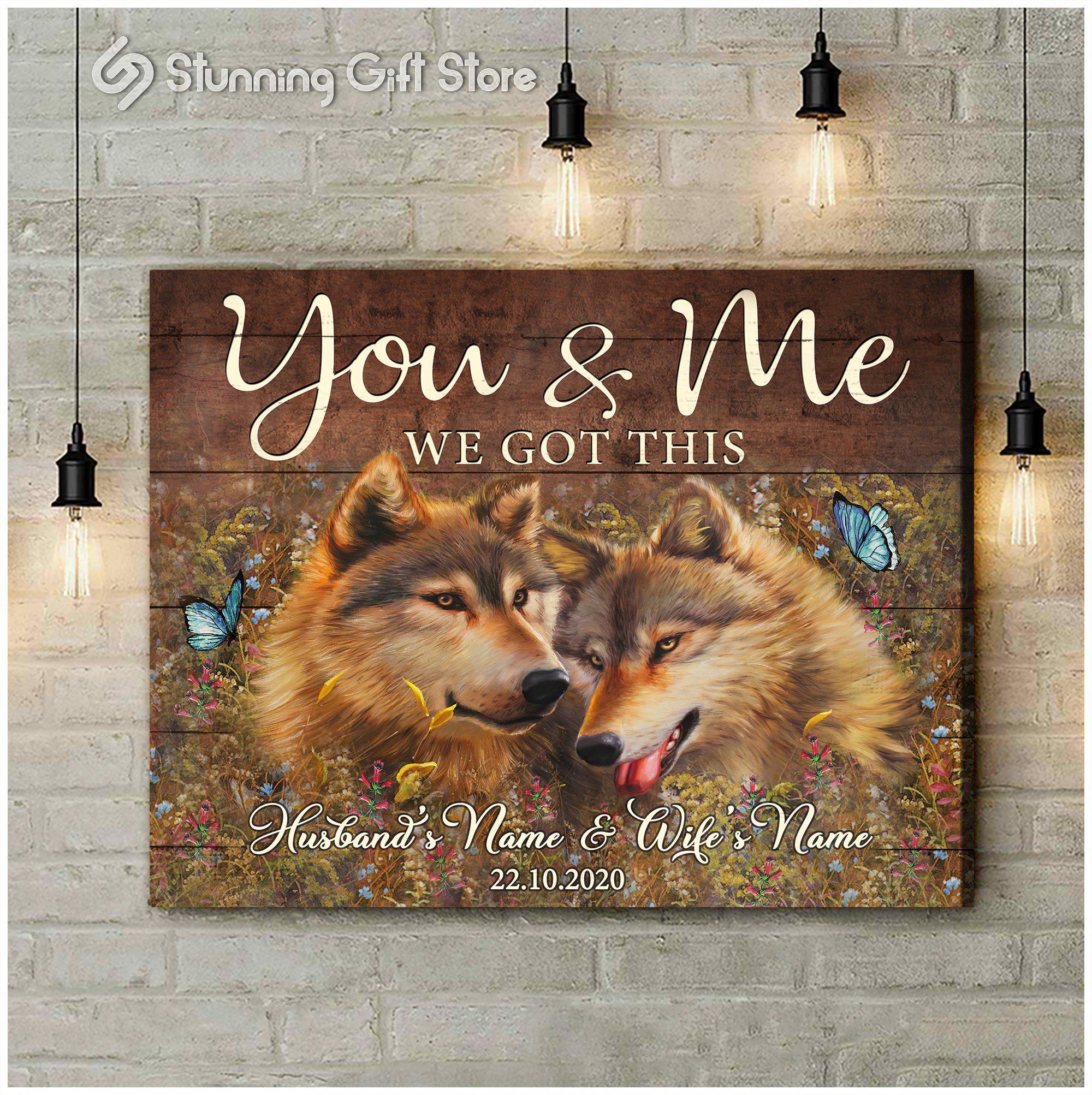 Stunning Gift Wolf Anniversary Gift Custom Canvas You And Me We Got This Ver 3