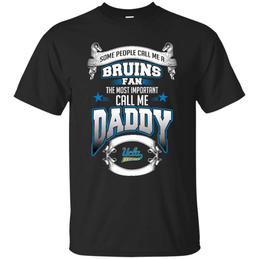 AGR Father s Day UCLA Bruins T shirts Call Me Bruins Fan Call Me Daddy Hoodies Sweatshirts