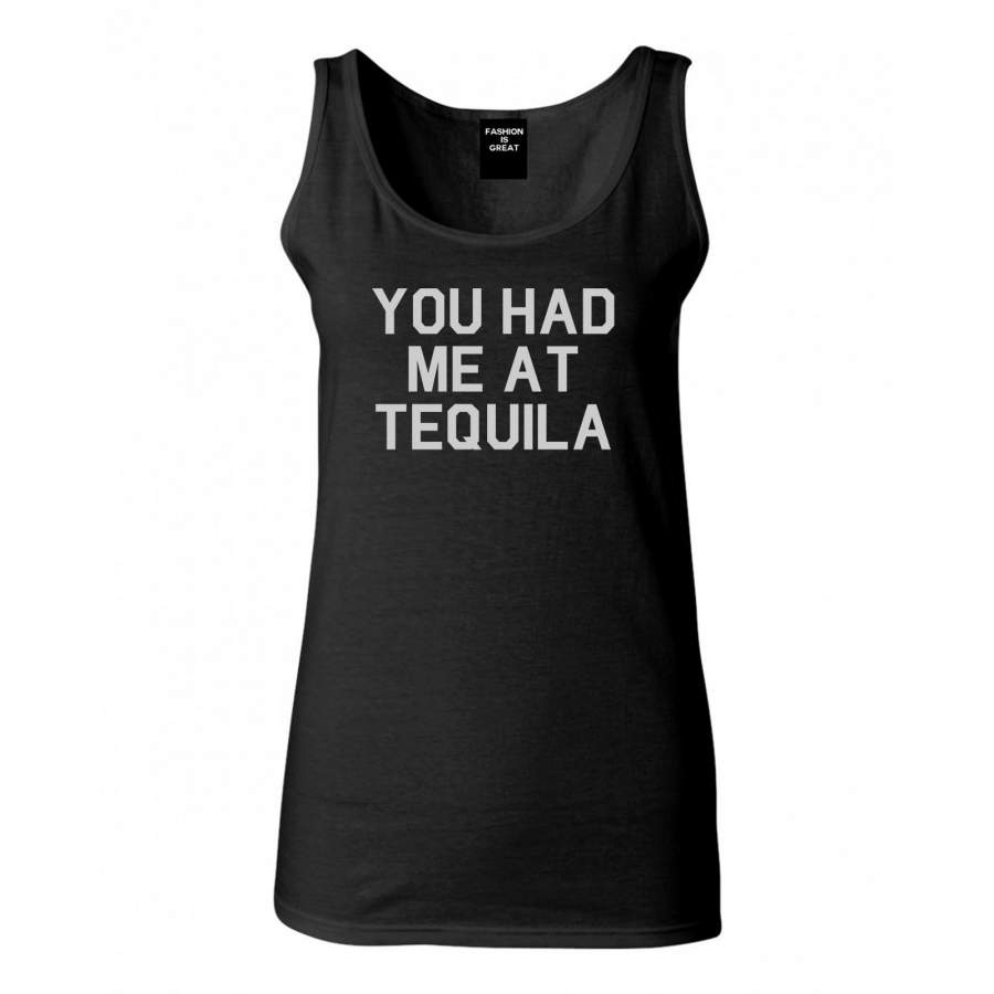 You Had Me At Tequila Tank Top