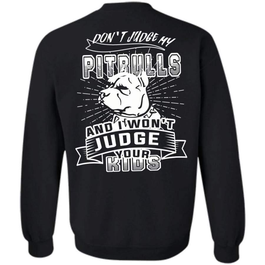 I Won’t Judge Your Kids T Shirt, Favorite Sweatshirt