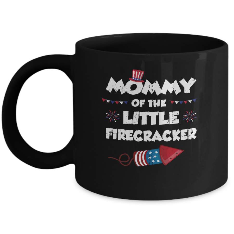 4th Of July Birthday Mommy Of The Little Firecracker Mug