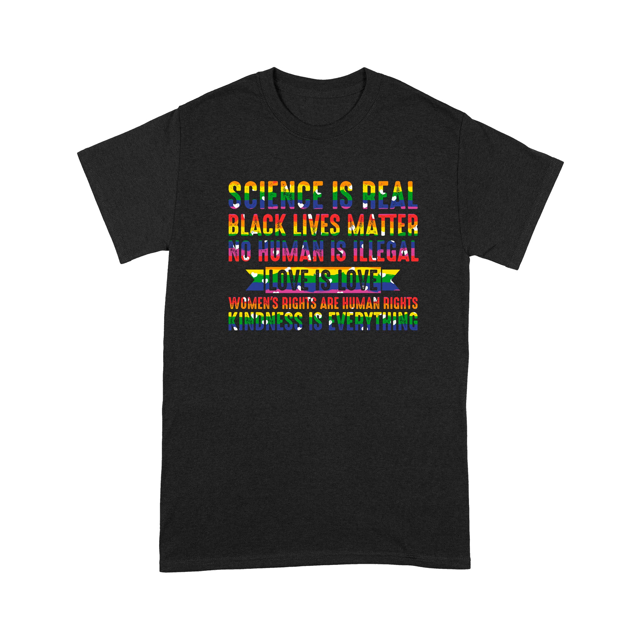 Dng Fashion Gay Pride Science Is Real Black Lives Matter Love Is Love – Standard T-Shirt