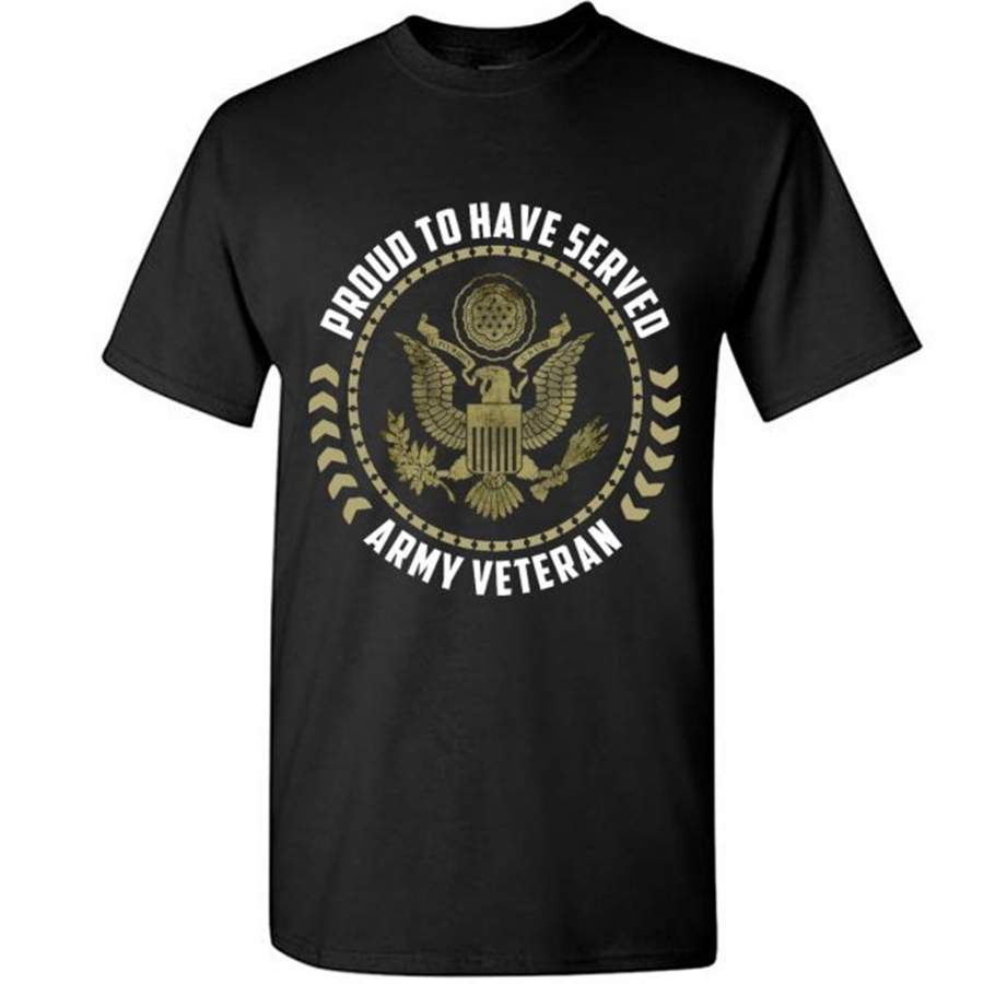 Proud To Have Served Army Veteran B – Gildan Short Sleeve Shirt