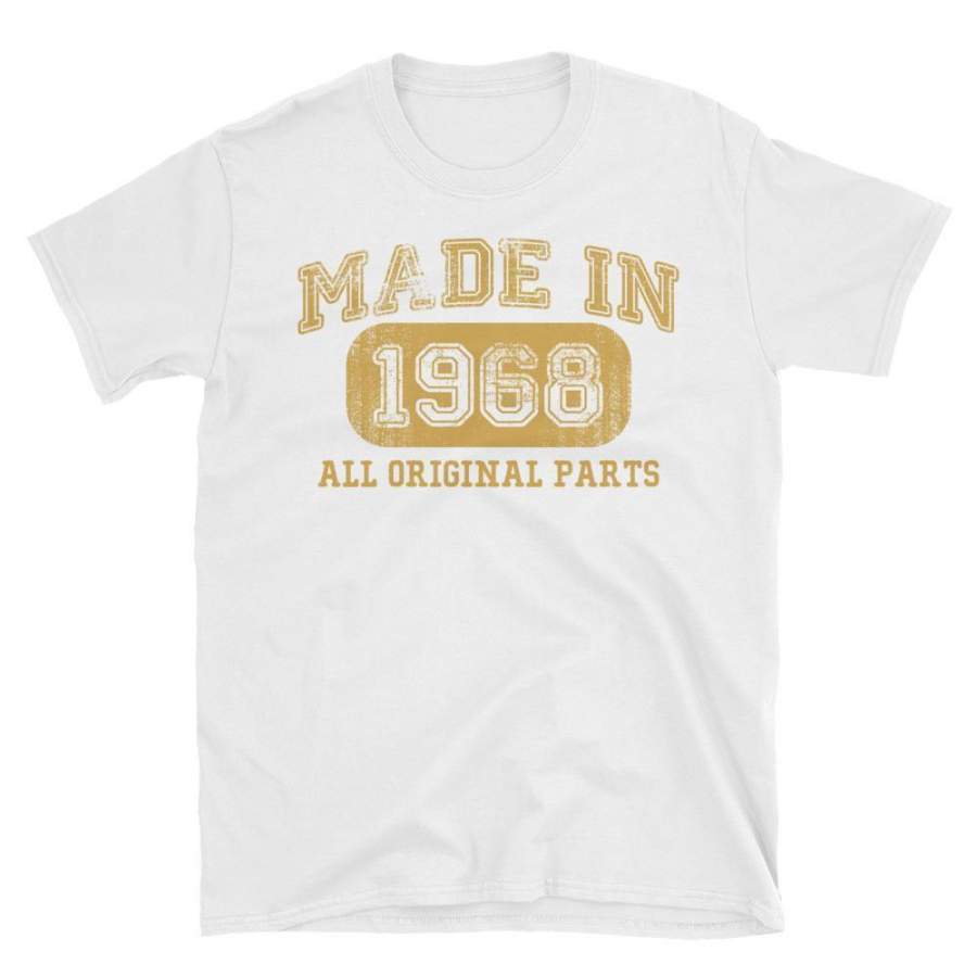 Made in 1968 all original parts T-shirt gift ideas for 52 year old women men