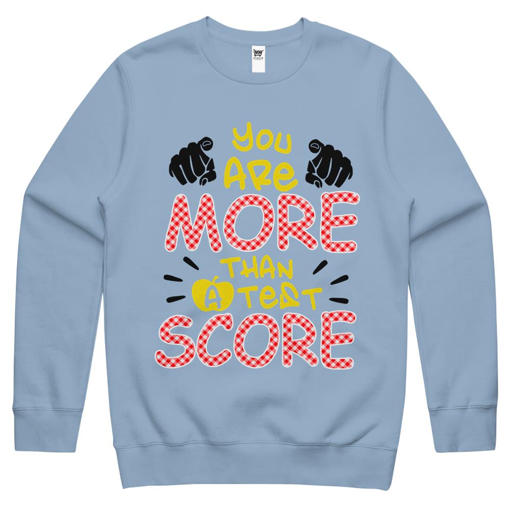 You Are More Than A Test Score Crewneck Sweatshirt