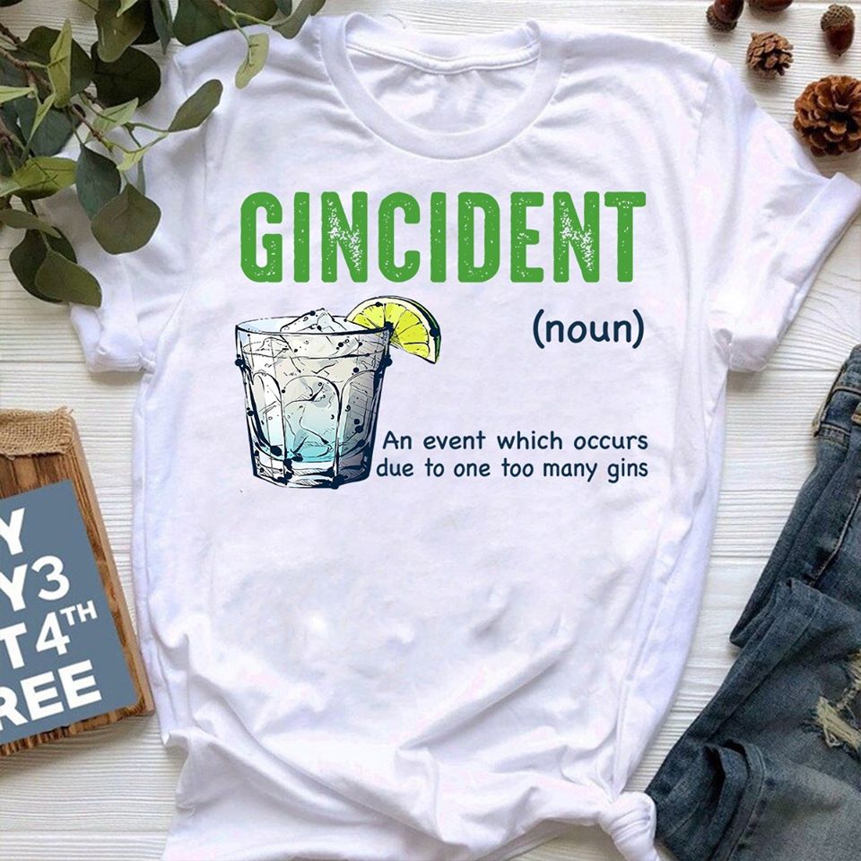 Gincident An Event Which Occurs Due To One Too Many Gins Standard Men T-Shirt