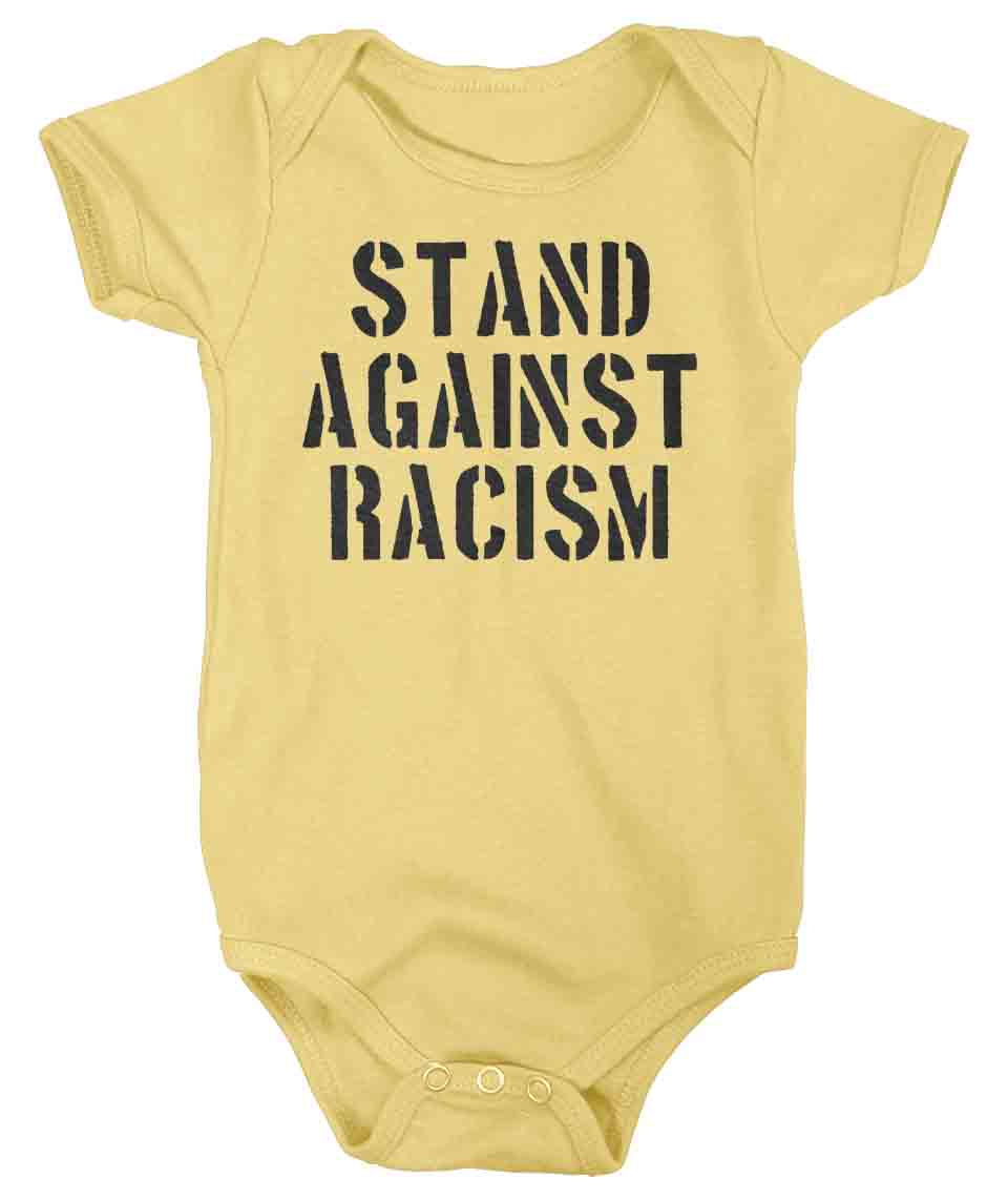 Baby Stand Against Racism Shirt Anti Racism Snap Suit Stop Discrimination One Piece Equality Blm Equal Rights Creeper Soft Ring Spun