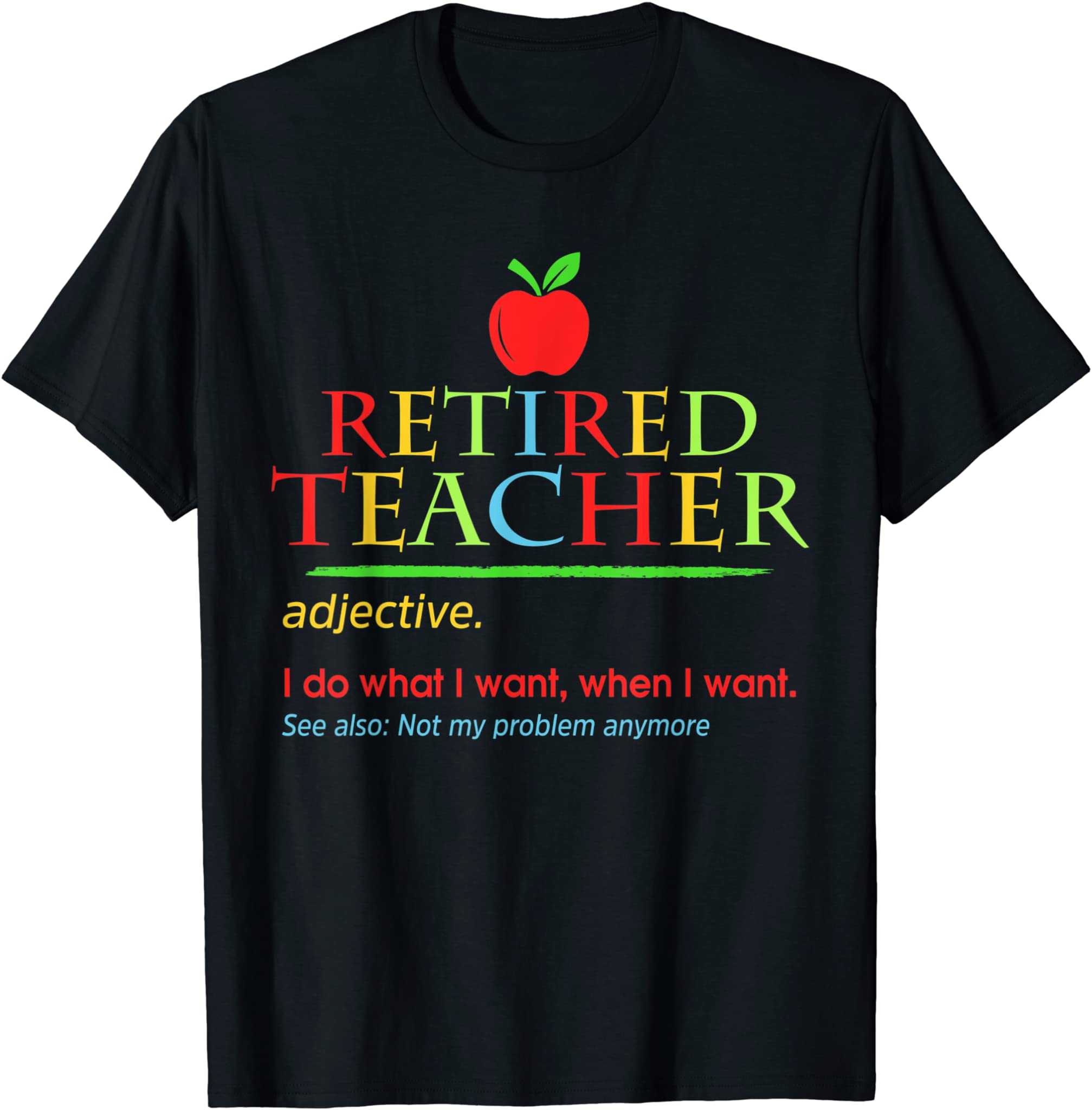 Retired Teacher 2021 Retirements For Men Women Funny T-Shirt