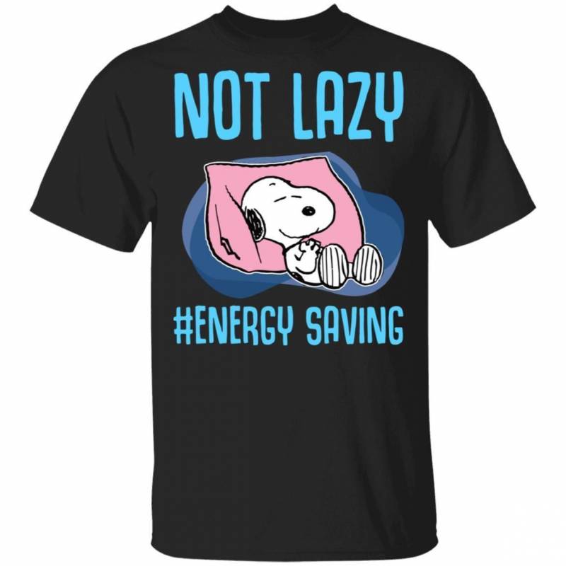 Not Lazy Energy Saving Snoopy T-shirt MT12