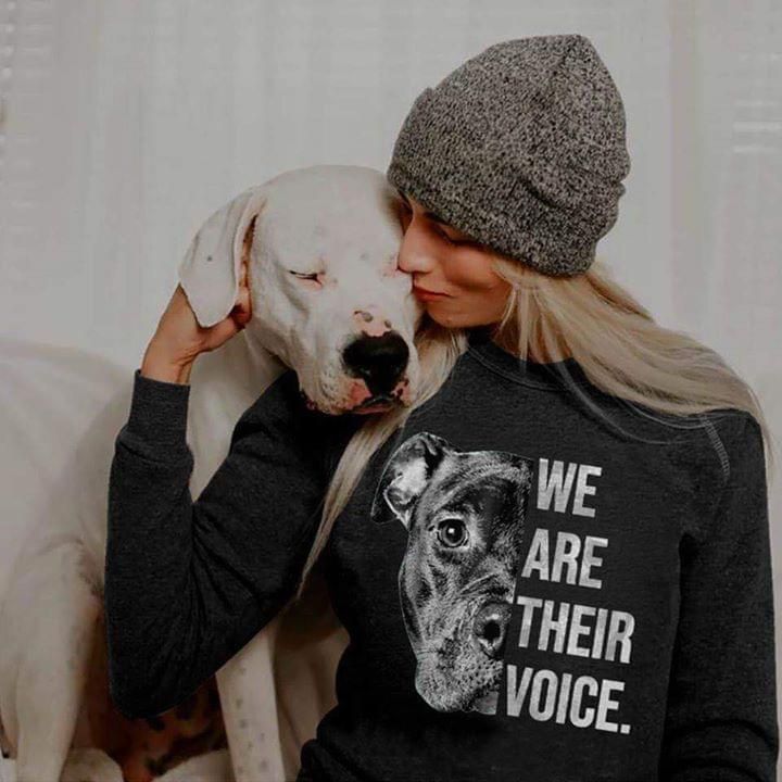 Pitbull Animals Wer Are Their Voice T Shirt Hoodie Sweater